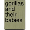 Gorillas and Their Babies door Sarah S. Craft