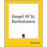 Gospel of St. Bartholomew door Onbekend