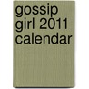 Gossip Girl 2011 Calendar door Onbekend