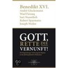 Gott, rette die Vernunft! by Benedikt Xvi.