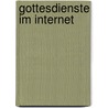 Gottesdienste im Internet by Stefan Böntert