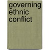 Governing Ethnic Conflict door Andrew Finlay