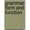Grammar Form And Function door Milada Broukal