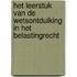 Het leerstuk van de wetsontduiking in het belastingrecht