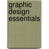 Graphic Design Essentials by Joyce Walsh Macario