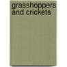 Grasshoppers and Crickets door Theresa Greenaway
