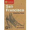Grassroutes San Francisco by Serena Bartlett