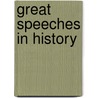 Great Speeches In History door Onbekend