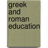 Greek And Roman Education by Mark Joyal
