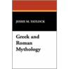 Greek and Roman Mythology by Jessie M. Tatlock