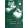 Green Chem:theory Pract P door Paul Anastas