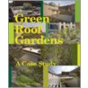 Green Roof - A Case Study door Werthmann Christian