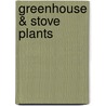 Greenhouse & Stove Plants door Thomas Baines