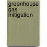 Greenhouse Gas Mitigation door Pierce Reimer