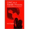 Grief As A Family Process door Ester R. Shapiro