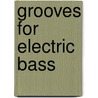 Grooves For Electric Bass door David Keif