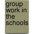 Group Work In The Schools