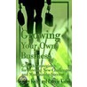 Growing Your Own Business door Patricia Gunter Kishel