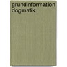 Grundinformation Dogmatik door Rochus Leonhardt