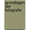 Grundlagen der Fotografie by Michael Langford
