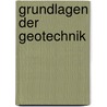 Grundlagen der Geotechnik door Hans-Henning Schmidt