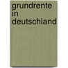 Grundrente in Deutschland by Unknown