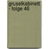 Gruselkabinett - Folge 46