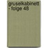 Gruselkabinett - Folge 48
