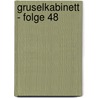 Gruselkabinett - Folge 48 door Bram Stroker