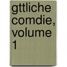 Gttliche Comdie, Volume 1 door Alighieri Dante Alighieri