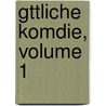 Gttliche Komdie, Volume 1 door Alighieri Dante Alighieri