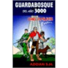 Guardabosque del Ano 3000 door S.H. Addan
