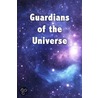 Guardians Of The Universe by Patrick C. Coulson