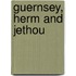 Guernsey, Herm And Jethou