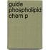 Guide Phospholipid Chem P