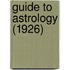 Guide To Astrology (1926)