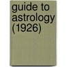 Guide To Astrology (1926) by David Raphael