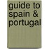 Guide To Spain & Portugal