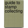 Guide to Stamp Collecting door Janet Klug