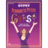 Gypsy - Bernadette Peters by Arthur Laurents