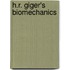 H.R. Giger's Biomechanics