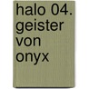 Halo 04. Geister Von Onyx by Eric S. Nylund