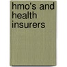Hmo's And Health Insurers door Onbekend