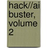Hack//ai Buster, Volume 2 door Tatsuya Hamazaki