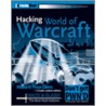 Hacking World of Warcraft by James Whitehead