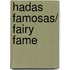 Hadas famosas/ Fairy Fame