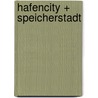 HafenCity + Speicherstadt door Ralf Lange