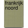 Frankrijk Noord