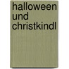 Halloween und Christkindl by Unknown