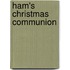 Ham's Christmas Communion